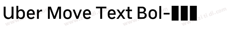 Uber Move Text Bol字体转换 Uber Move Text Bol字体转换